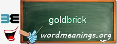 WordMeaning blackboard for goldbrick